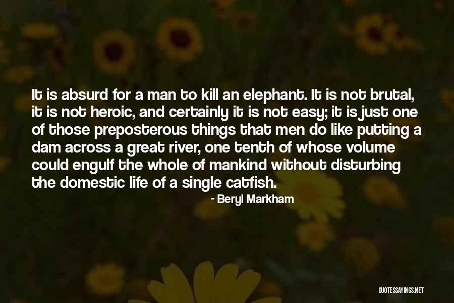 The Elephant Man Quotes By Beryl Markham