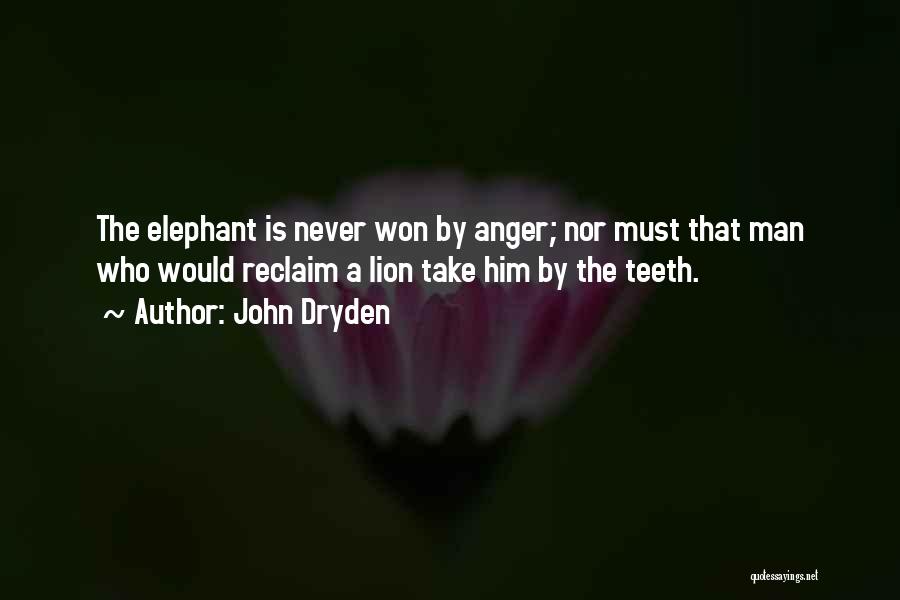 The Elephant Man Quotes By John Dryden