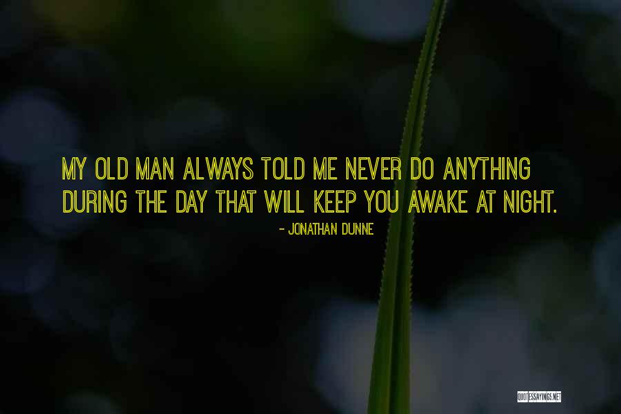 The Elephant Man Quotes By Jonathan Dunne The Elephant Man Quotes By Jonathan Dunne