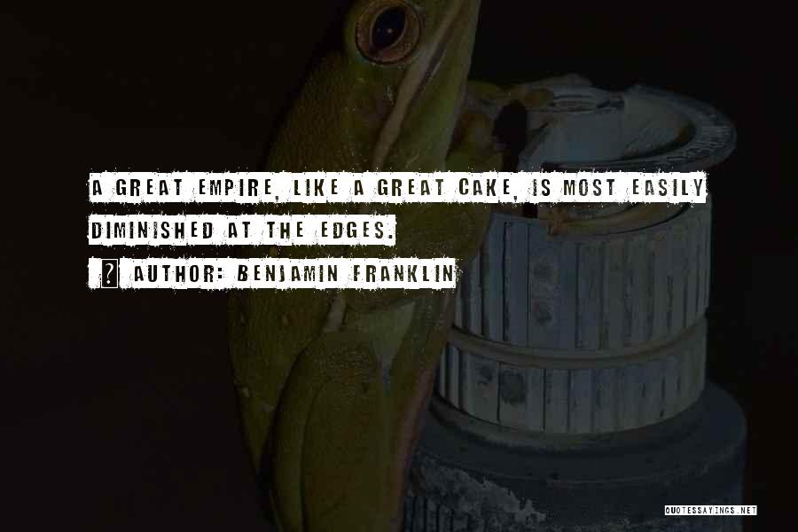 The Empire Quotes By Benjamin Franklin