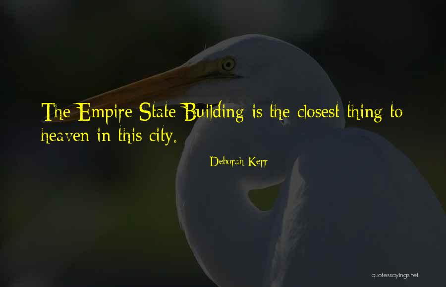 The Empire State Building Quotes By Deborah Kerr