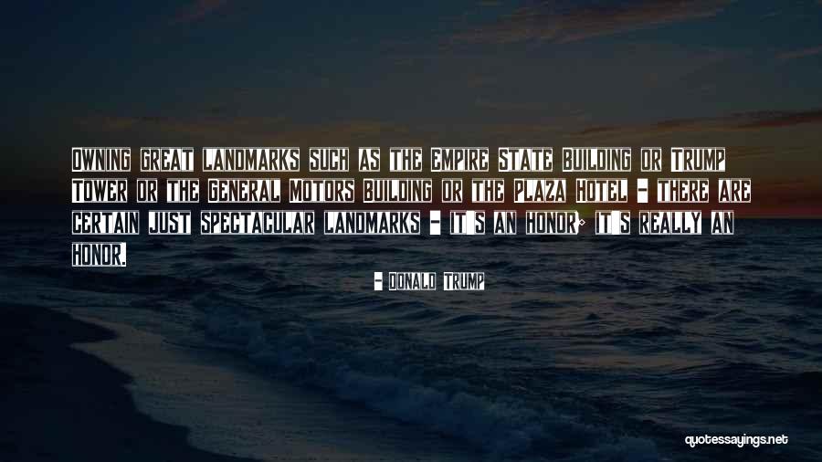 The Empire State Building Quotes By Donald Trump The Empire State Building Quotes By Donald Trump
