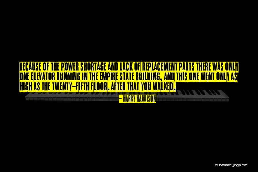 The Empire State Building Quotes By Harry Harrison The Empire State Building Quotes By Harry Harrison