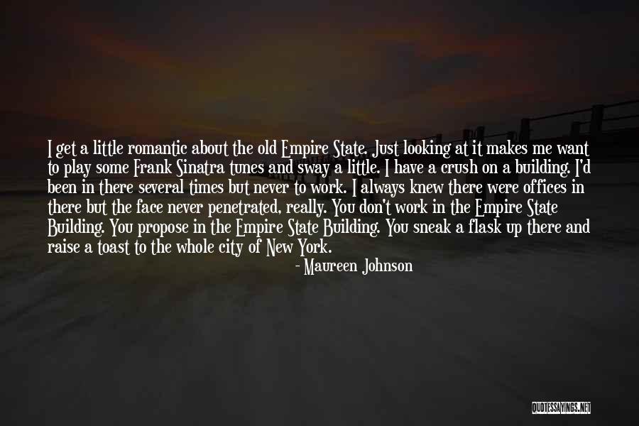 The Empire State Building Quotes By Maureen Johnson The Empire State Building Quotes By Maureen Johnson