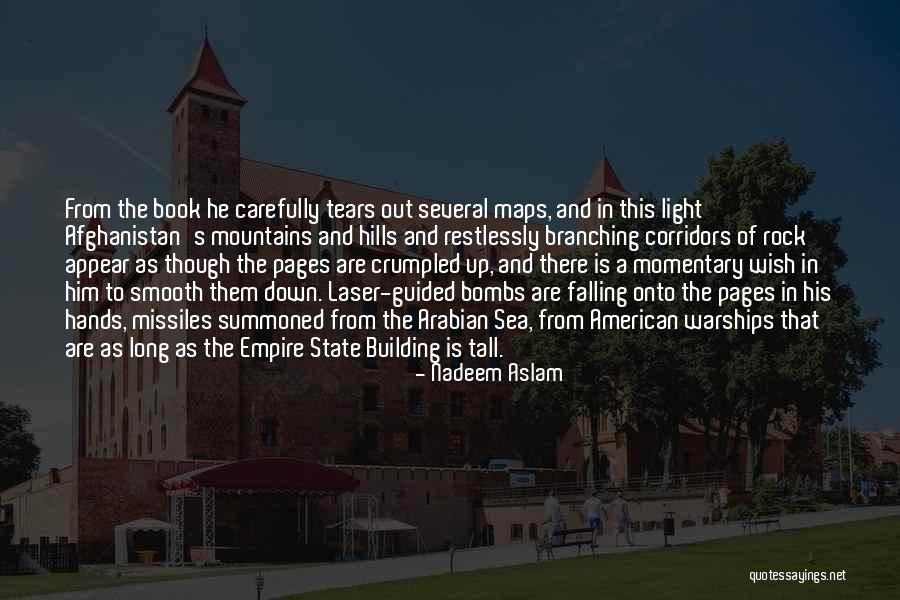 The Empire State Building Quotes By Nadeem Aslam The Empire State Building Quotes By Nadeem Aslam