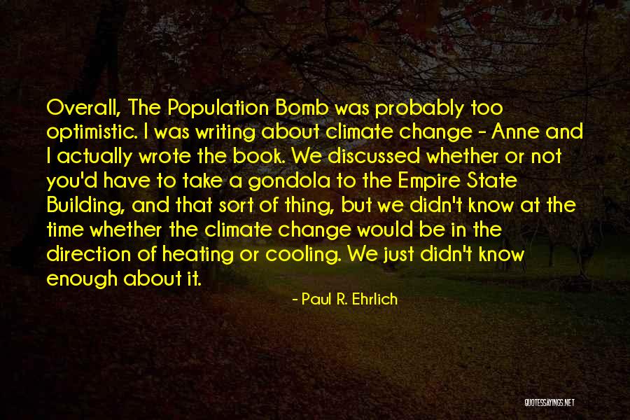 The Empire State Building Quotes By Paul R. Ehrlich The Empire State Building Quotes By Paul R. Ehrlich