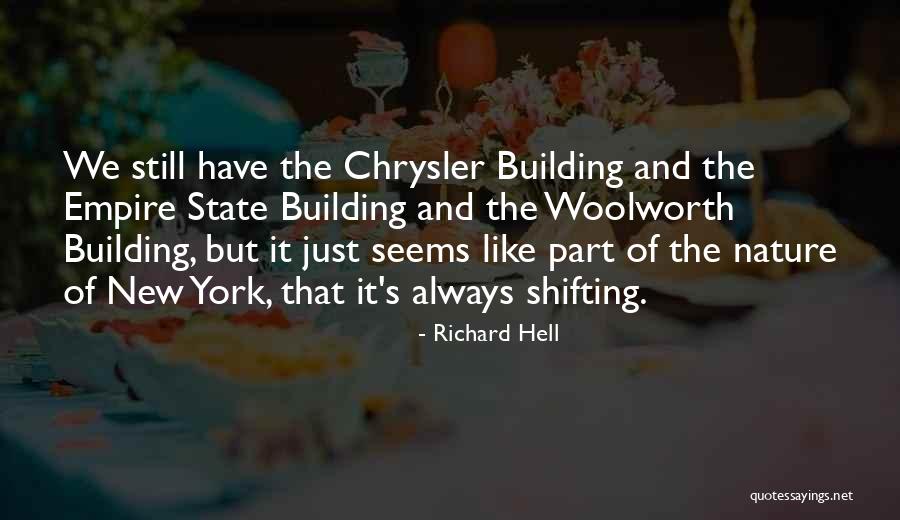 The Empire State Building Quotes By Richard Hell The Empire State Building Quotes By Richard Hell