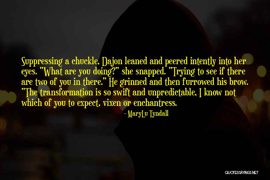 The Enchantress Quotes By MaryLu Tyndall The Enchantress Quotes By MaryLu Tyndall