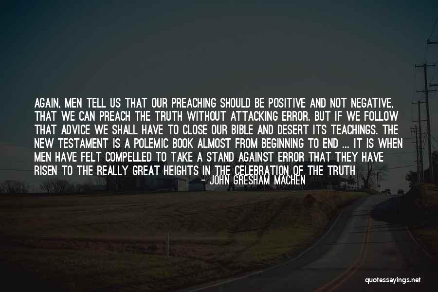The End And A New Beginning Quotes By John Gresham Machen The End And A New Beginning Quotes By John Gresham Machen