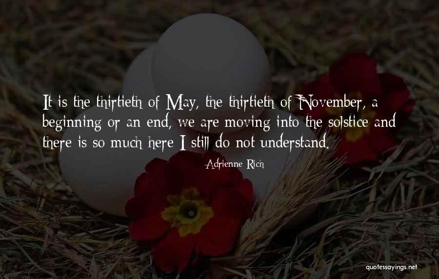 The End And Beginning Quotes By Adrienne Rich The End And Beginning Quotes By Adrienne Rich