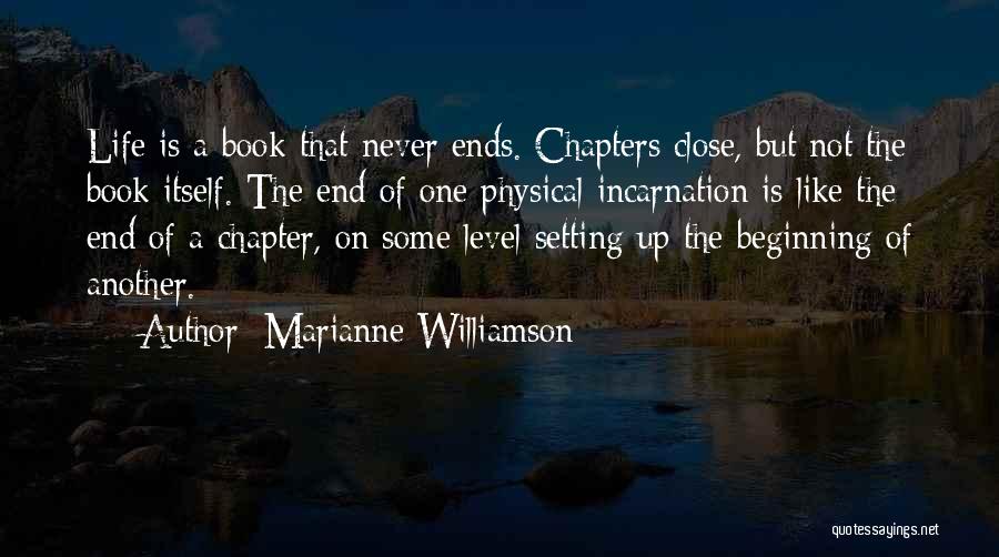 The End Is Another Beginning Quotes By Marianne Williamson