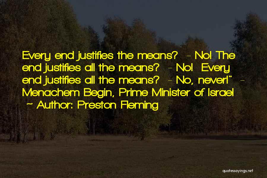 The End Justifies The Means Quotes By Preston Fleming