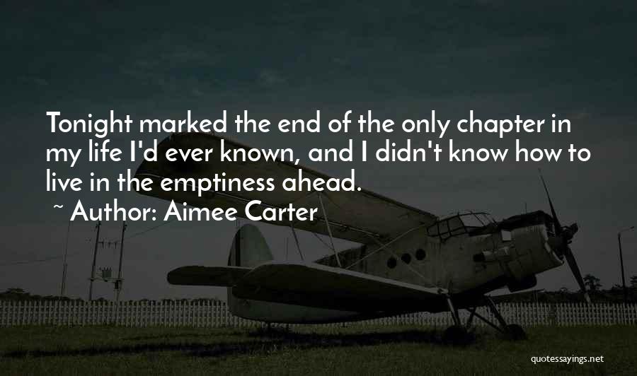 The End Of A Chapter In Your Life Quotes By Aimee Carter