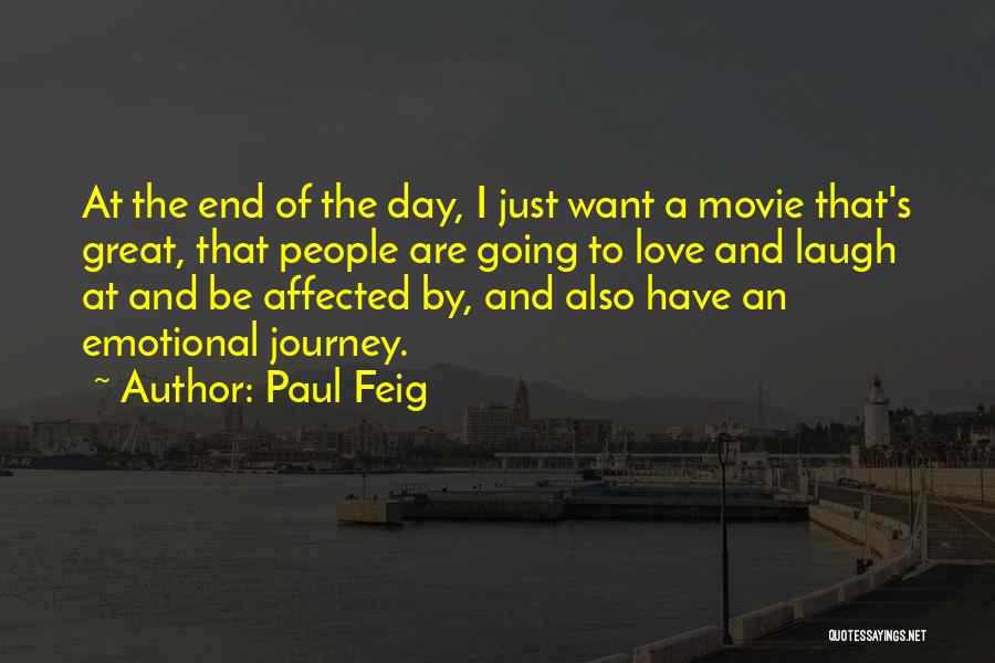 The End Of A Journey Quotes By Paul Feig