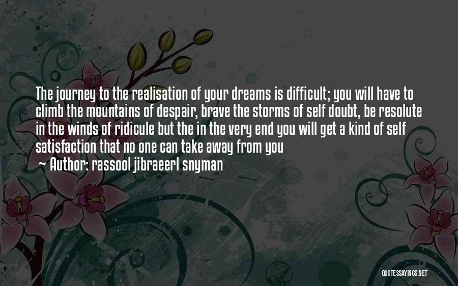 The End Of A Journey Quotes By Rassool Jibraeerl Snyman