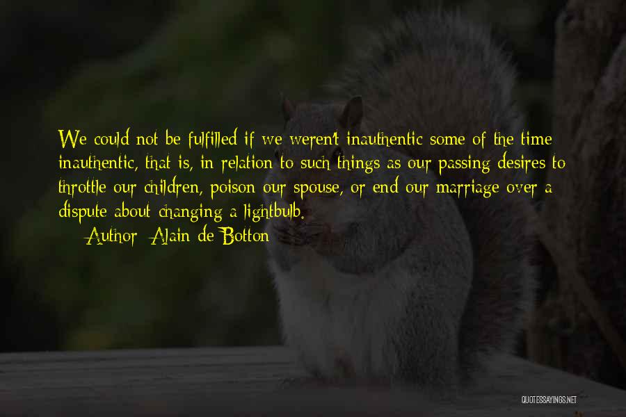 The End Of A Marriage Quotes By Alain De Botton