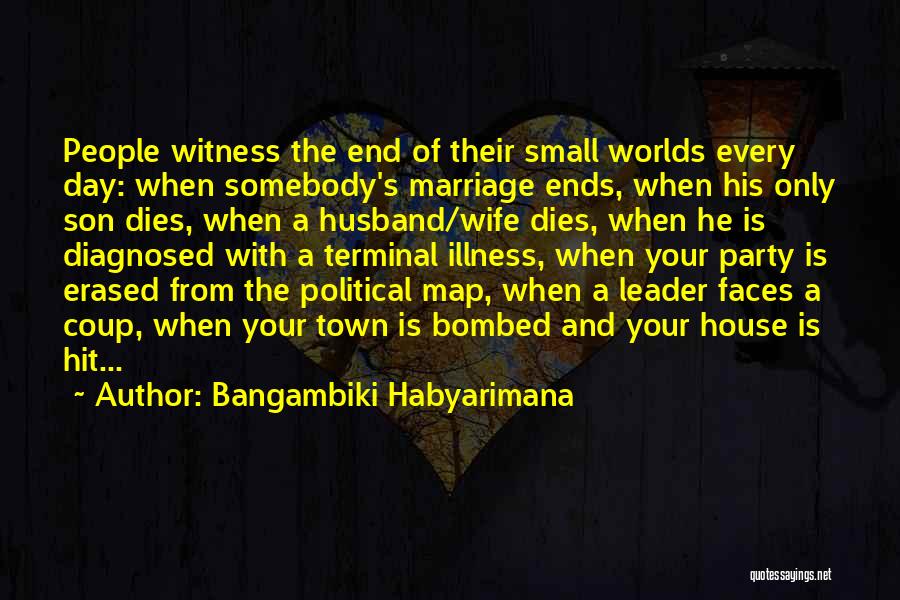 The End Of A Marriage Quotes By Bangambiki Habyarimana