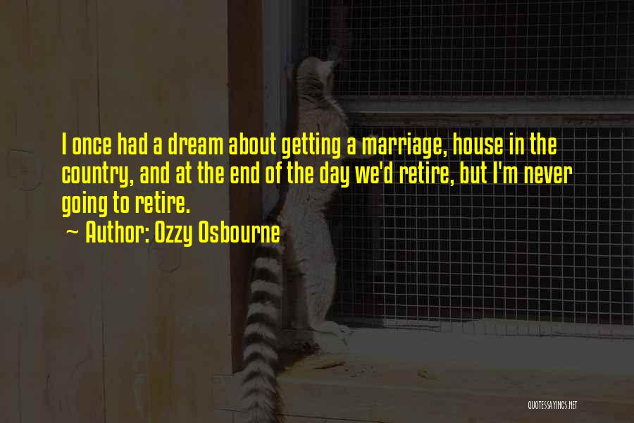 The End Of A Marriage Quotes By Ozzy Osbourne