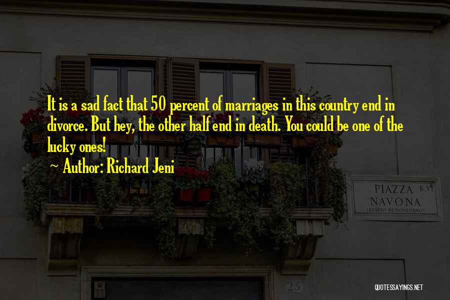 The End Of A Marriage Quotes By Richard Jeni