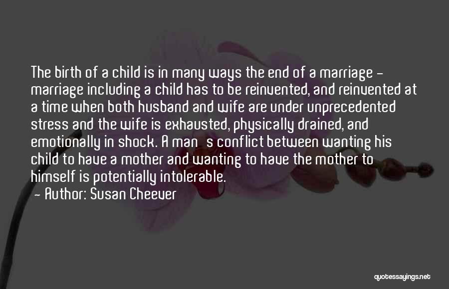 The End Of A Marriage Quotes By Susan Cheever