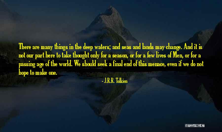The End Of A Season Quotes By J.R.R. Tolkien