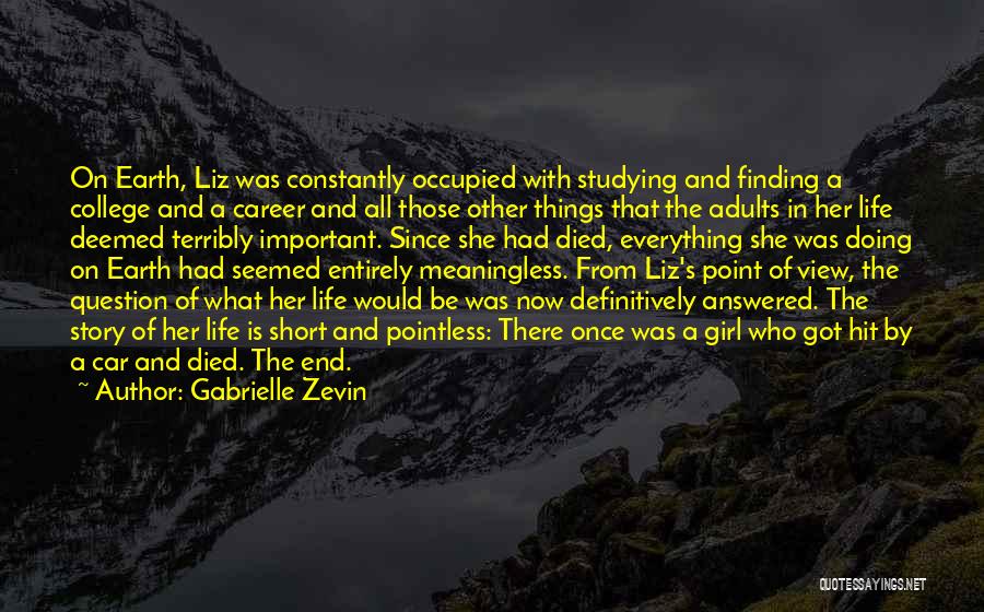 The End Of College Life Quotes By Gabrielle Zevin