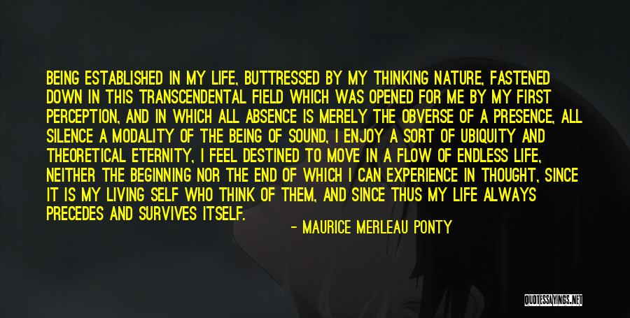 The End Of Eternity Quotes By Maurice Merleau Ponty The End Of Eternity Quotes By Maurice Merleau Ponty