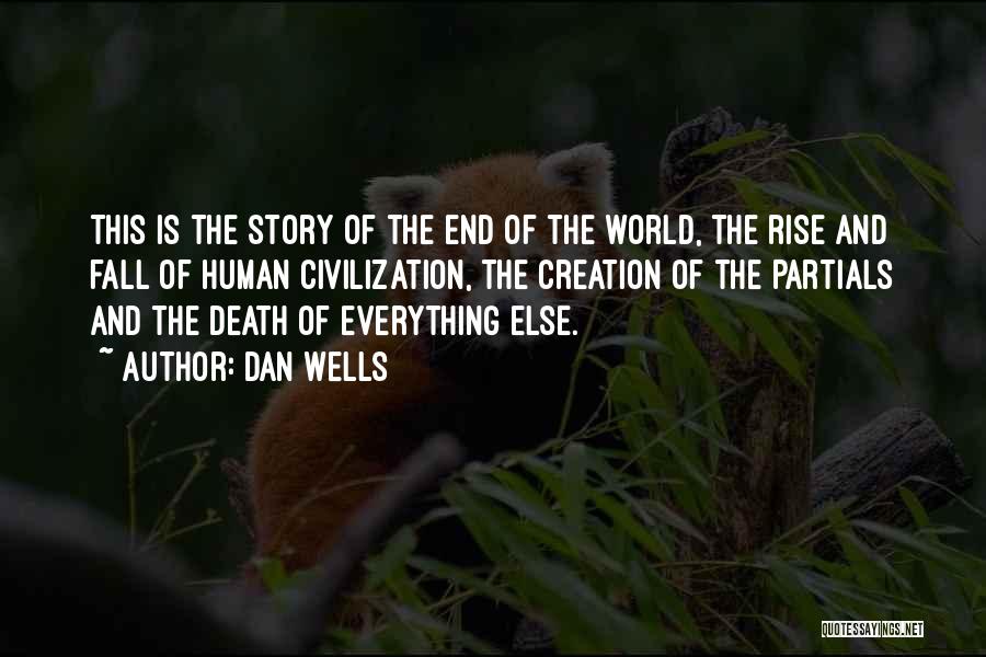 The End Of Fall Quotes By Dan Wells