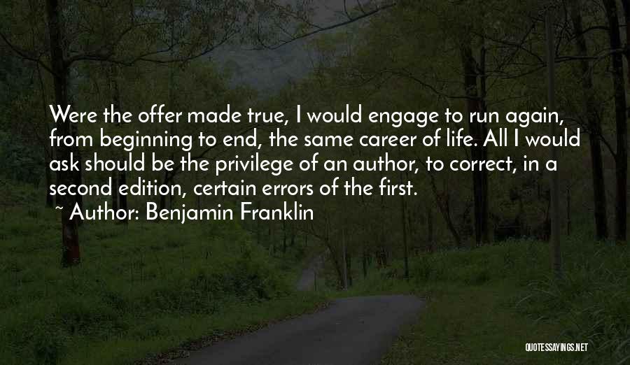 The End Of Life Quotes By Benjamin Franklin