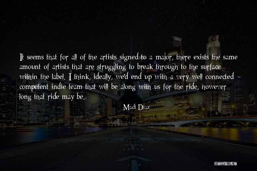 The End Of Struggling Quotes By Madi Diaz