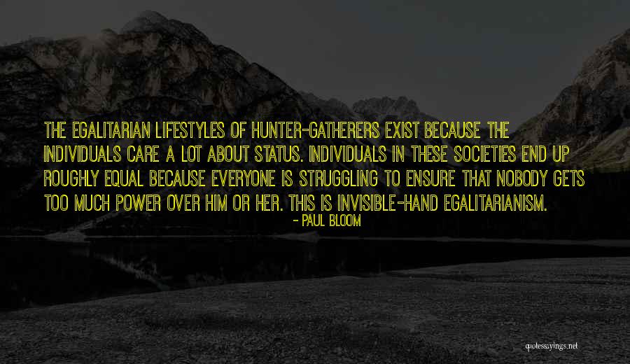 The End Of Struggling Quotes By Paul Bloom