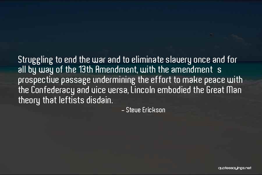 The End Of Struggling Quotes By Steve Erickson