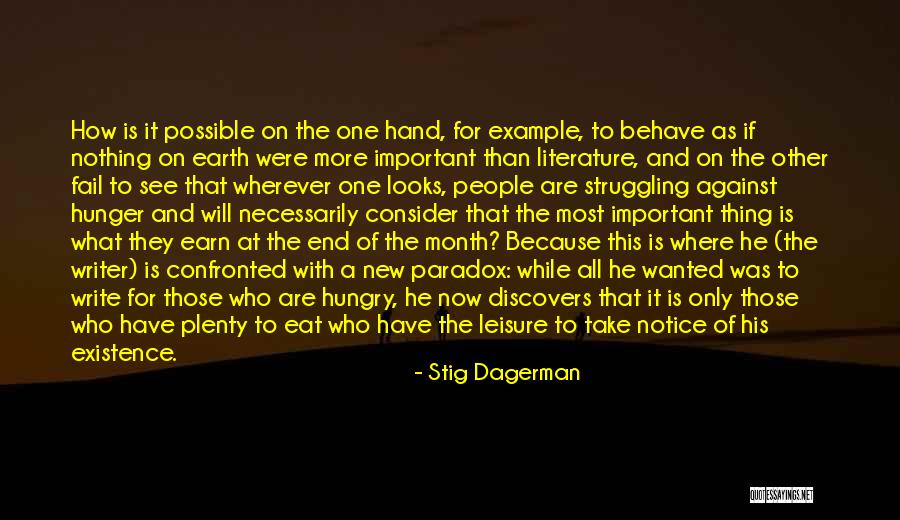 The End Of Struggling Quotes By Stig Dagerman