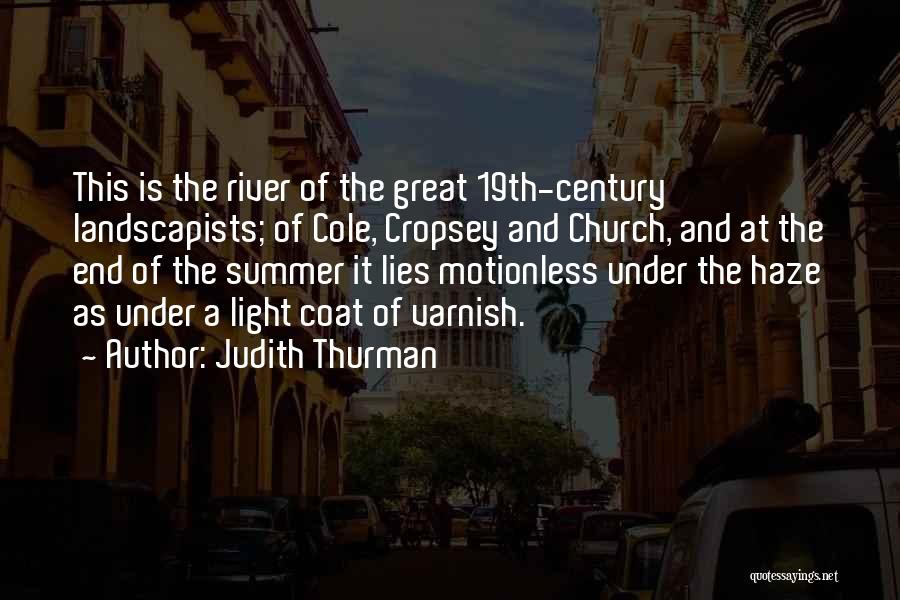 The End Of Summer Quotes By Judith Thurman