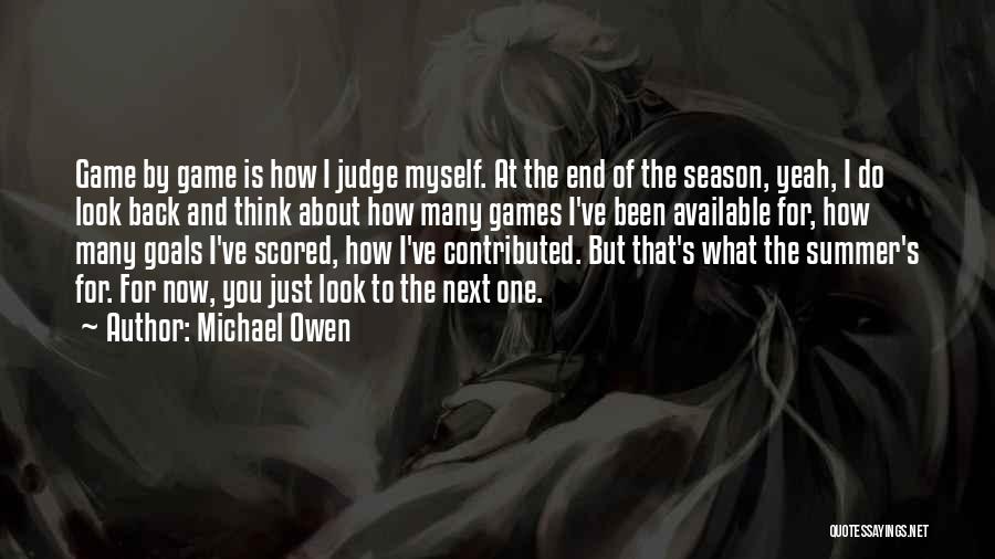The End Of Summer Quotes By Michael Owen