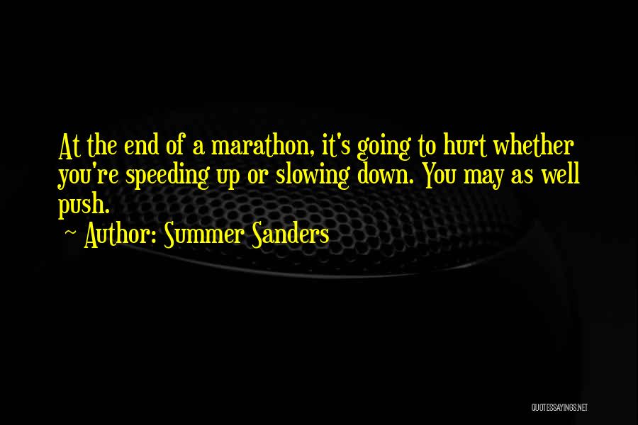 The End Of Summer Quotes By Summer Sanders