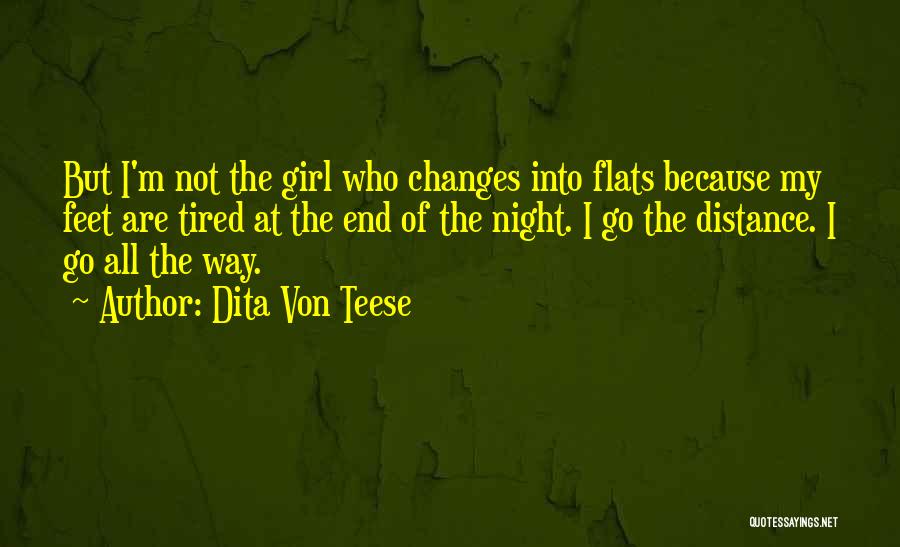 The End Of The Night Quotes By Dita Von Teese