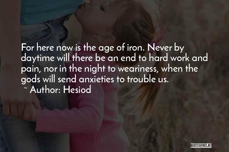 The End Of The Night Quotes By Hesiod