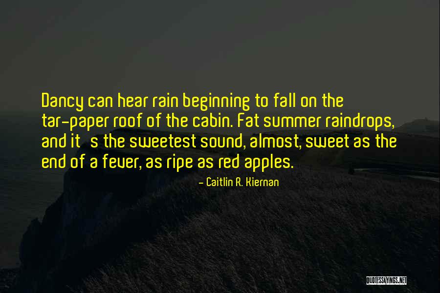 The End Of The Summer Quotes By Caitlin R. Kiernan The End Of The Summer Quotes By Caitlin R. Kiernan