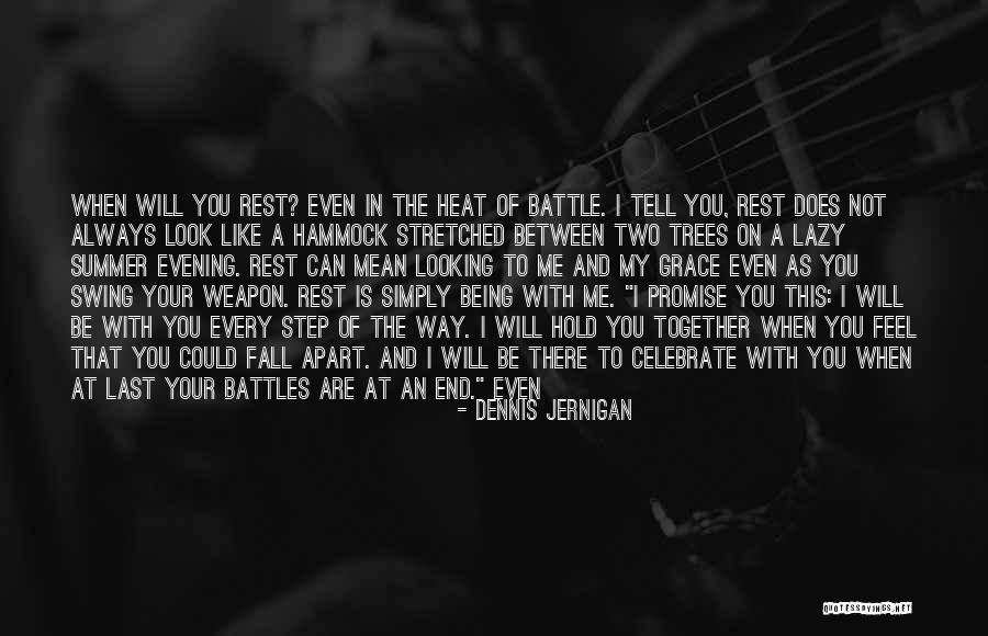 The End Of The Summer Quotes By Dennis Jernigan The End Of The Summer Quotes By Dennis Jernigan
