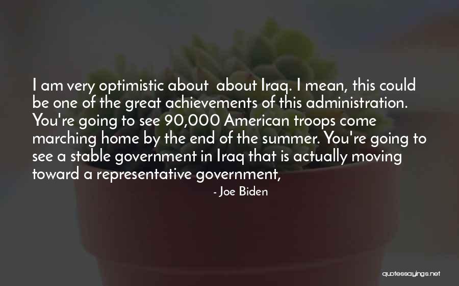 The End Of The Summer Quotes By Joe Biden