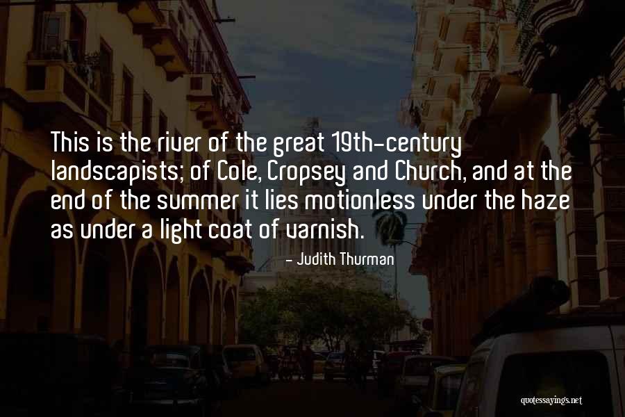 The End Of The Summer Quotes By Judith Thurman