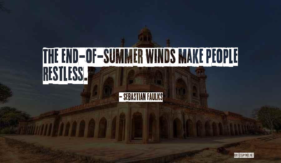 The End Of The Summer Quotes By Sebastian Faulks