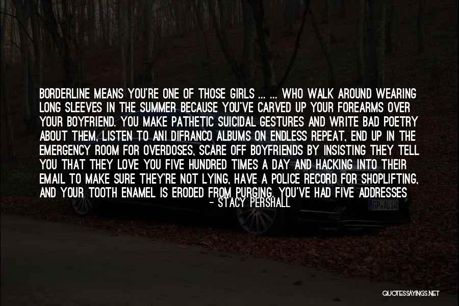 The End Of The Summer Quotes By Stacy Pershall