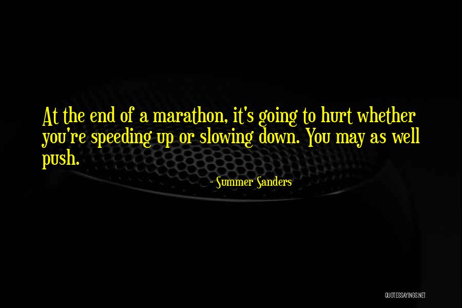 The End Of The Summer Quotes By Summer Sanders The End Of The Summer Quotes By Summer Sanders