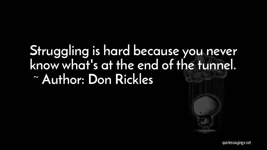 The End Of The Tunnel Quotes By Don Rickles