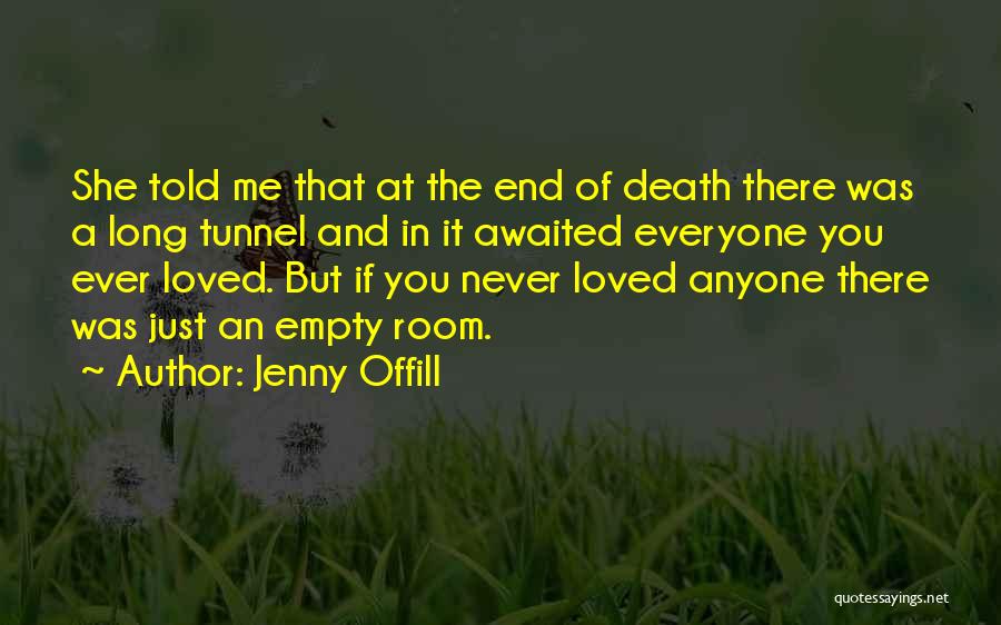 The End Of The Tunnel Quotes By Jenny Offill