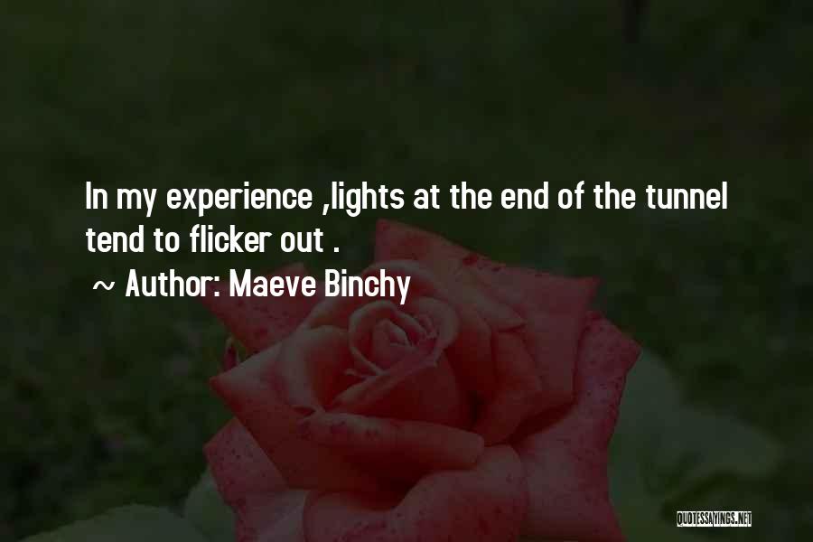 The End Of The Tunnel Quotes By Maeve Binchy