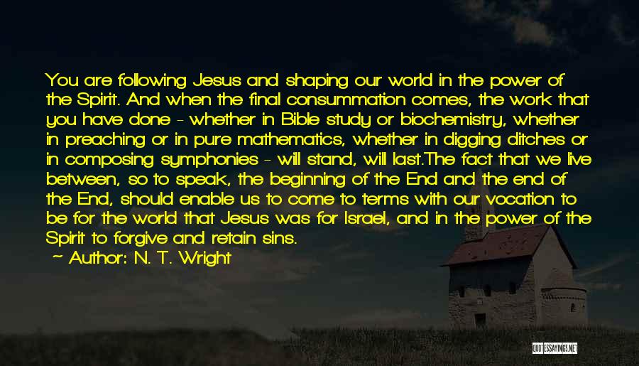 The End Of The World In The Bible Quotes By N. T. Wright