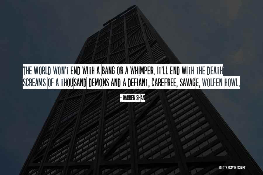 The End Of The World Quotes By Darren Shan The End Of The World Quotes By Darren Shan